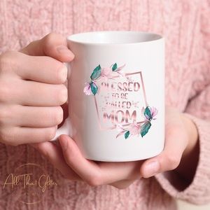 Blessed To Be Called Mom Coffee Mug